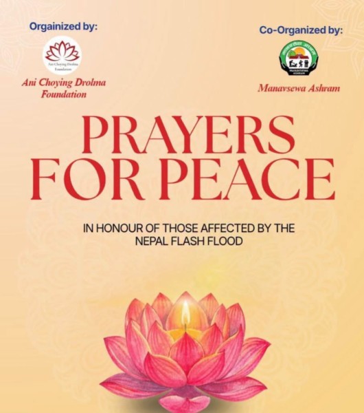 The Ani Choying Drolma Foundation and Manavsewa Ashram’s Program: 'Prayers for Peace', is a tribute to the victims of the Bhotekoshi and Budi Gandaki Floods