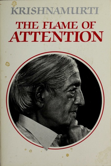 Literature Review: The Flame of Attention by J. Krishnamurti 